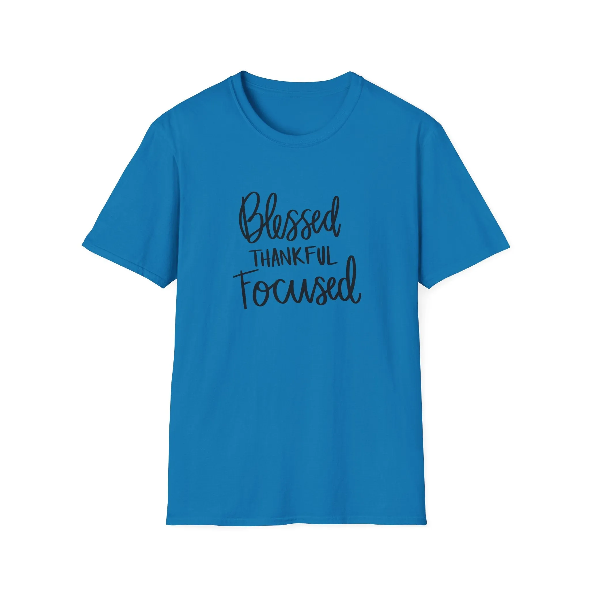 "Blessed, Thankful, Focus" Soft Style Tshirt
