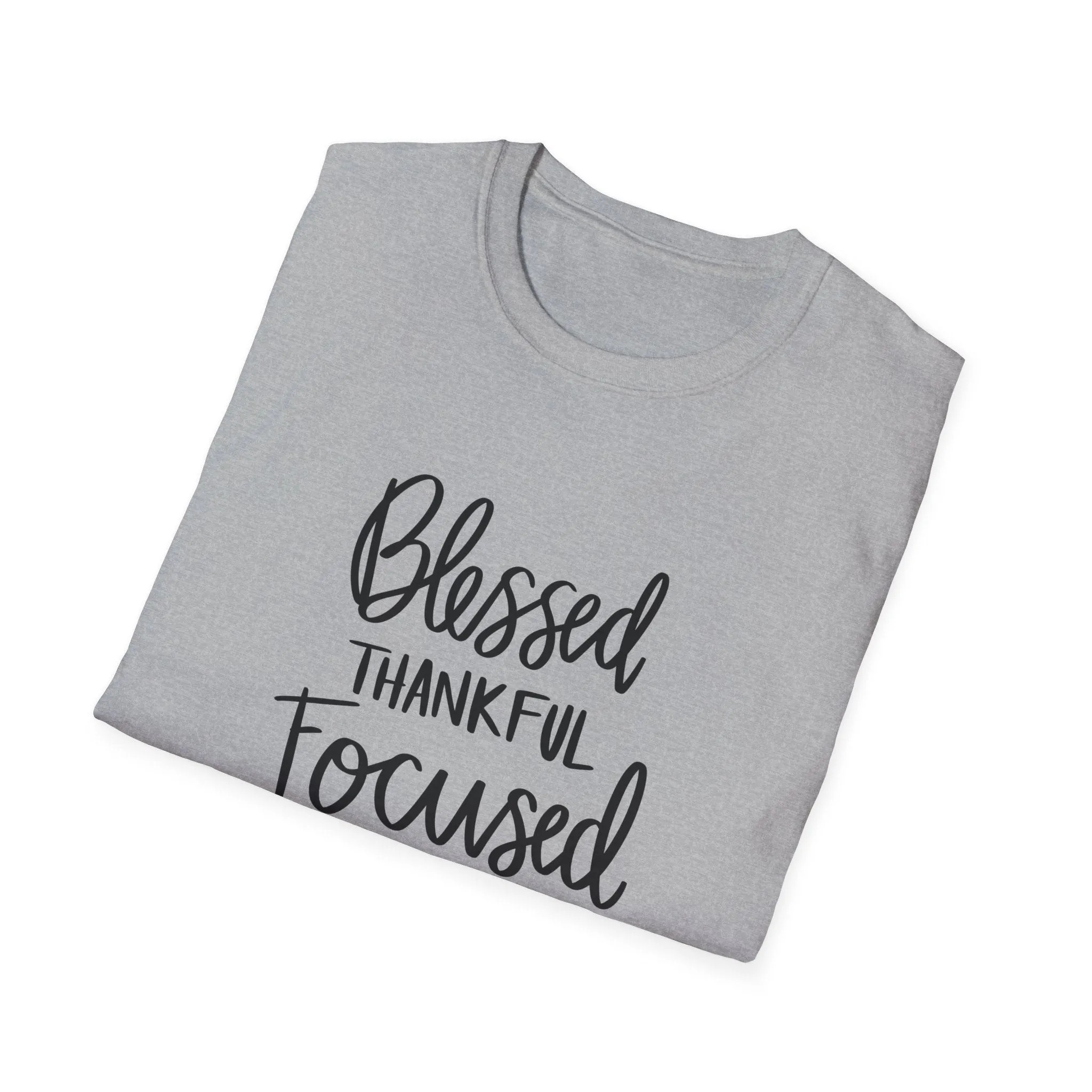 "Blessed, Thankful, Focus" Soft Style Tshirt