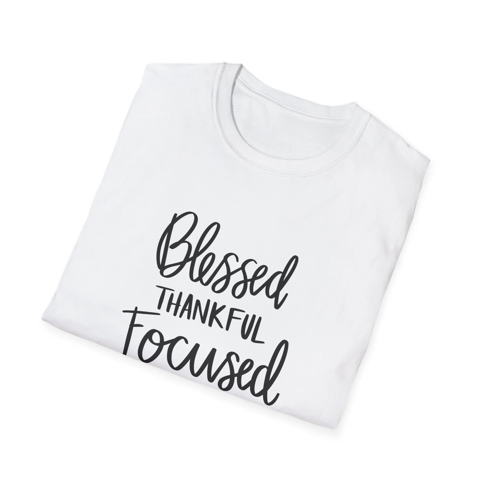 "Blessed, Thankful, Focus" Soft Style Tshirt