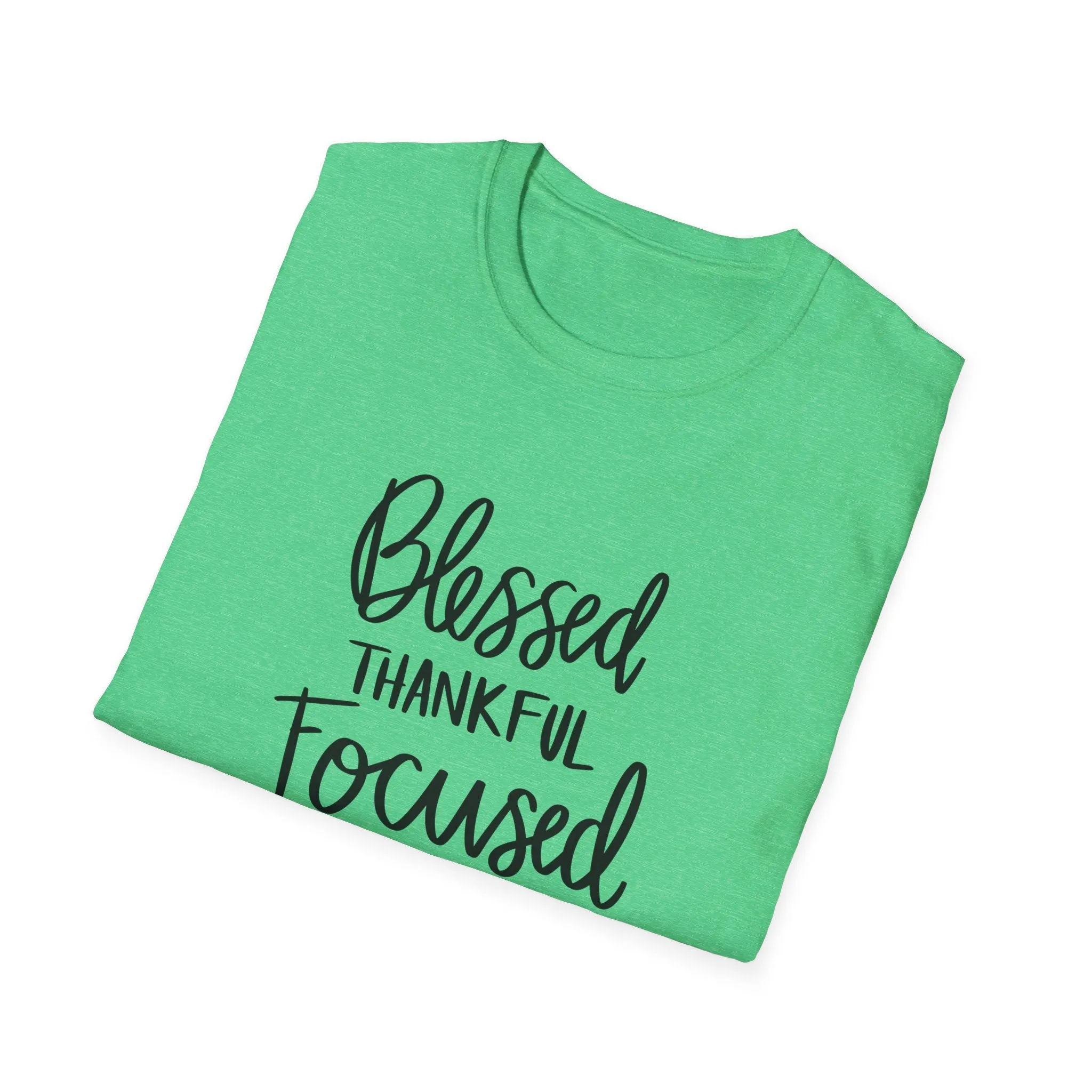 "Blessed, Thankful, Focus" Soft Style Tshirt