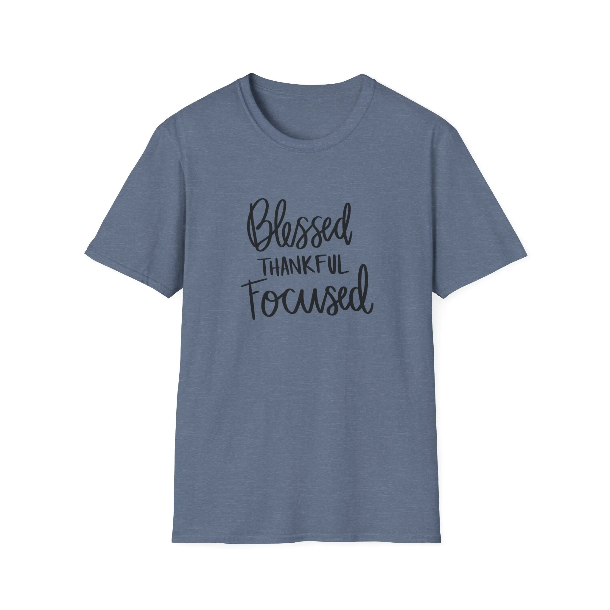 "Blessed, Thankful, Focus" Soft Style Tshirt