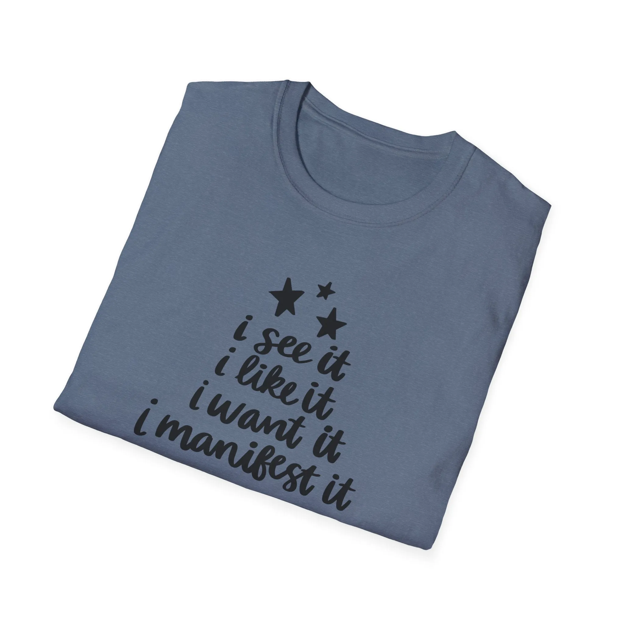 "I See It" Soft Style Tshirt