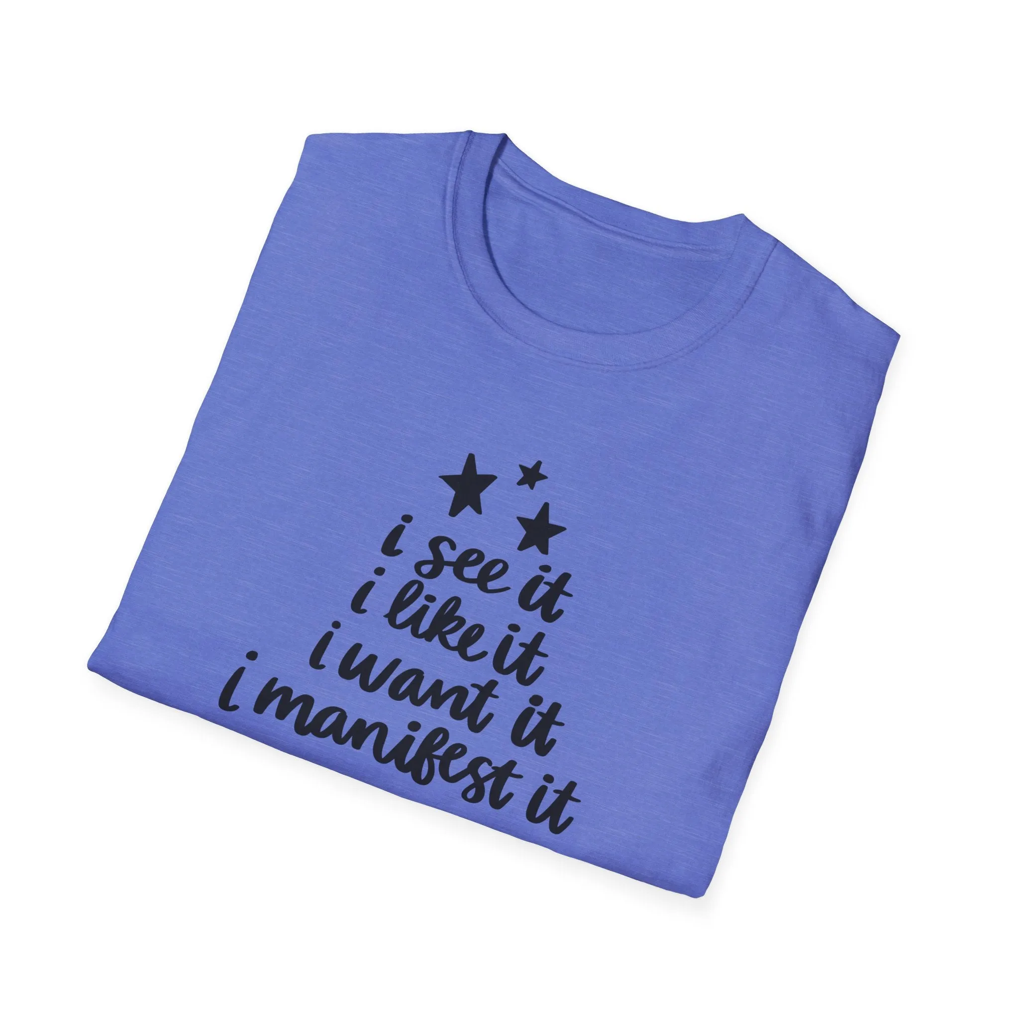 "I See It" Soft Style Tshirt