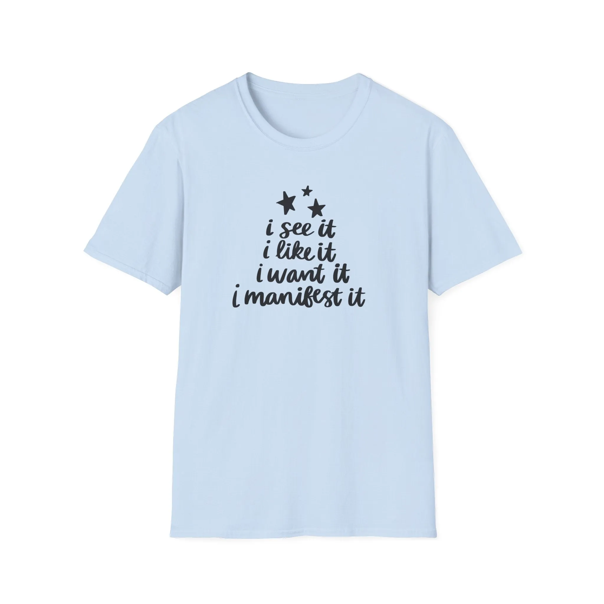 "I See It" Soft Style Tshirt