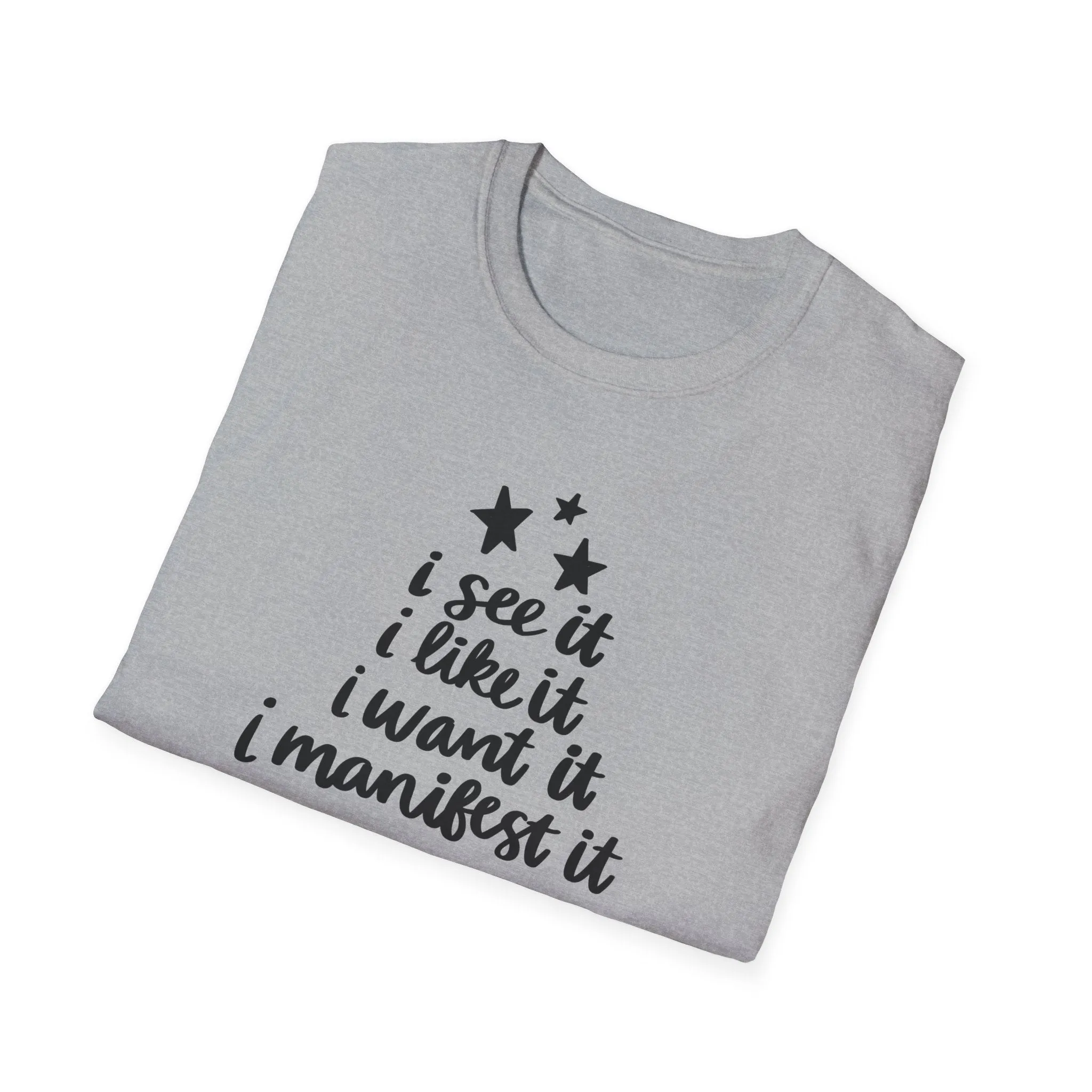 "I See It" Soft Style Tshirt