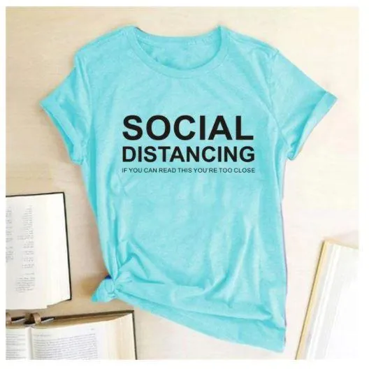 Social Distancing  Women T shirts Free   Shipping