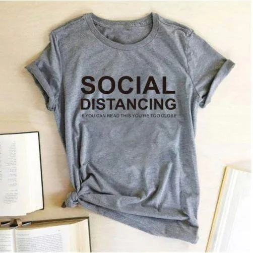 Social Distancing  Women T shirts Free   Shipping